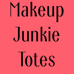 Makeup Junkie Totes